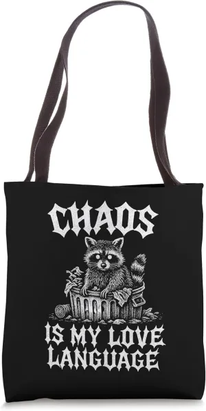 Chaos Is My Love Language Racoon Tote Bag