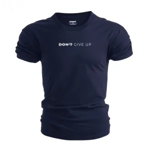 DON'T GIVE UP T-shirt/Tees