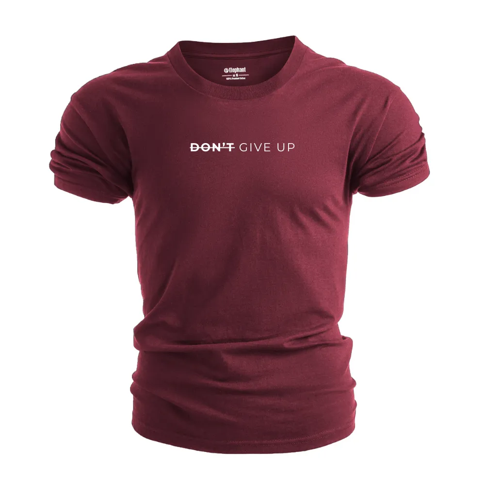 DON'T GIVE UP T-shirt/Tees