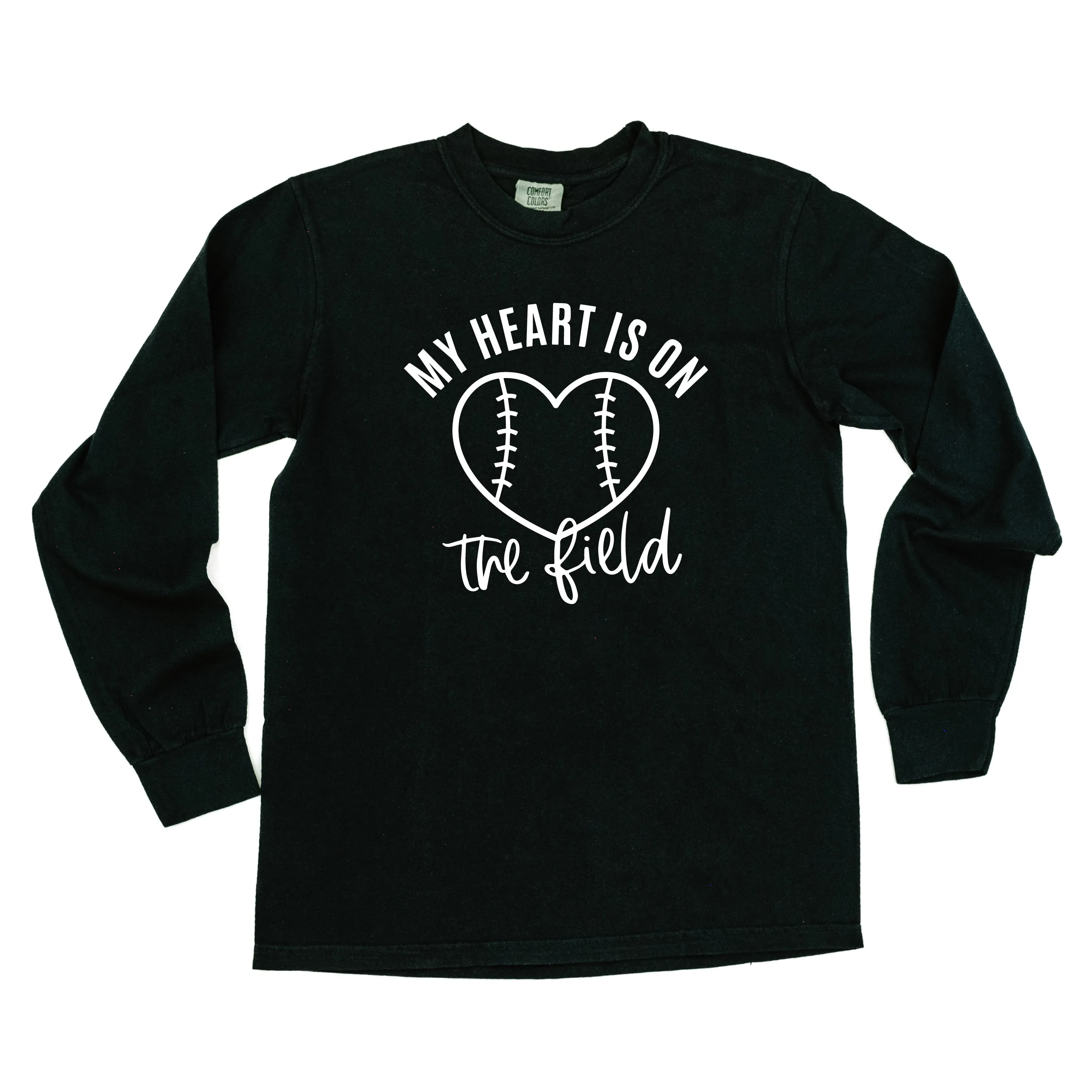 My Heart is on the Field (Baseball) - LONG SLEEVE COMFORT COLORS TEE