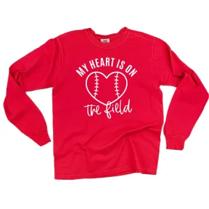 My Heart is on the Field (Baseball) - LONG SLEEVE COMFORT COLORS TEE