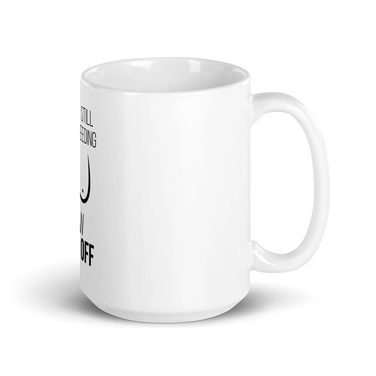 Still Breastfeeding Mug